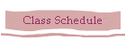 Class Schedule