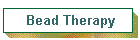 Bead Therapy